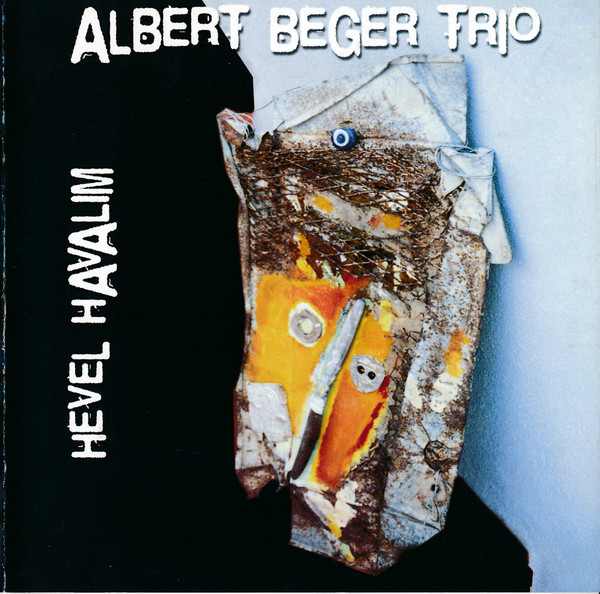 ALBERT BEGER - Albert Beger Trio ‎: Hevel Havalim cover 
