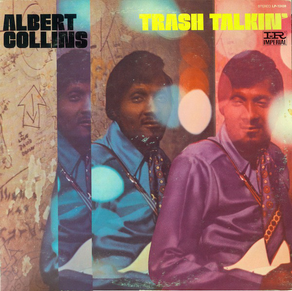 ALBERT COLLINS - Trash Talkin' cover 
