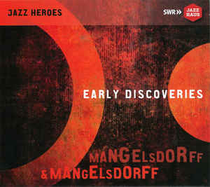 ALBERT MANGELSDORFF - Early Discoveries cover 