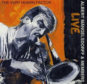 ALBERT MANGELSDORFF - Live - The Very Human Factor cover 