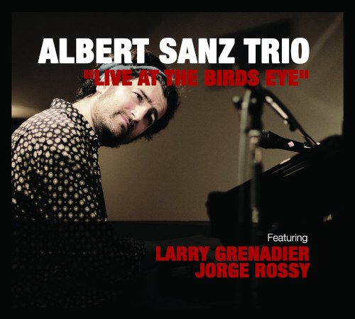 ALBERT SANZ - Live At The Birds Eye cover 