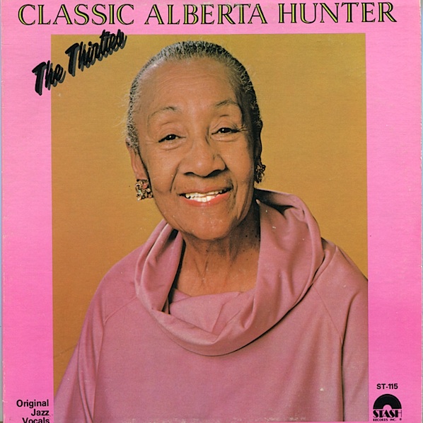 ALBERTA HUNTER - Classic Alberta Hunter - The Thirties cover 