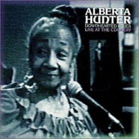 ALBERTA HUNTER - Downhearted Blues: Live at the Cookery cover 