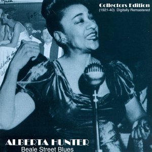 ALBERTA HUNTER - My Castle's Rockin' (aka Beale Street Blues: 1921-1940) cover 