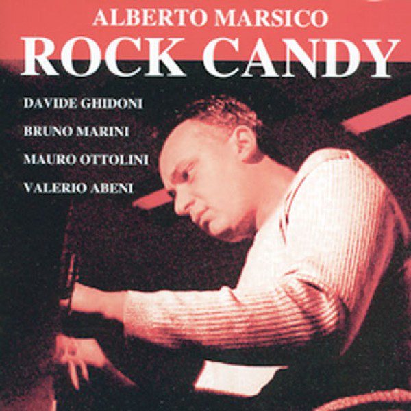 ALBERTO MARSICO - Rock Candy cover 
