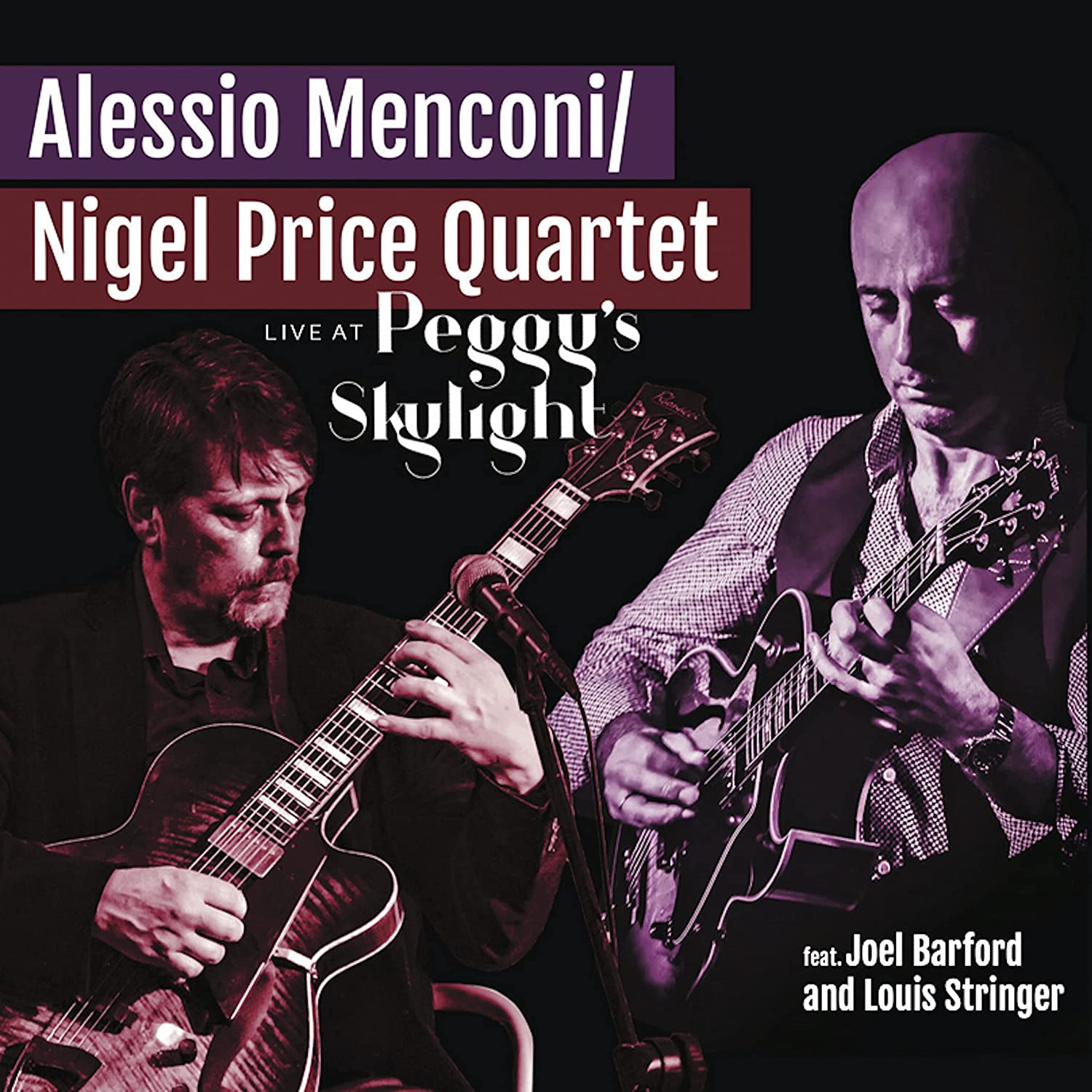 ALESSIO MENCONI - Alessio Menconi - Nigel Price Quartet : Live At Peggy's Skylight cover 
