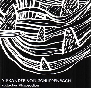 ALEXANDER VON SCHLIPPENBACH - Rottacher Rhapsodien cover 