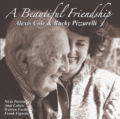 ALEXIS COLE - Alexis Cole and Bucky Pizzarelli : A Beautiful Friendship cover 