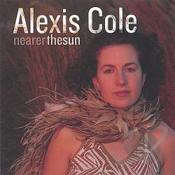 ALEXIS COLE - Nearer the Sun cover 