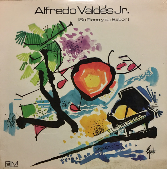 ALFREDO VALDES JR - ¡Su Piano Y Su Sabor! cover 