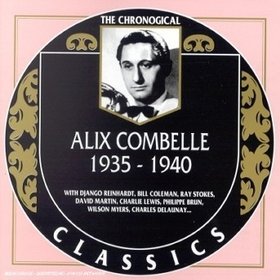 ALIX COMBELLE - The Chronological Classics: Alix Combelle 1935-1940 cover 