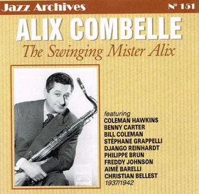 ALIX COMBELLE - The Swinging Mister Alix 1937/1942 (Jazz Archives No. 151) cover 