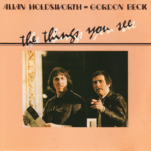 ALLAN HOLDSWORTH - Allan Holdsworth - Gordon Beck : The Things You See cover 