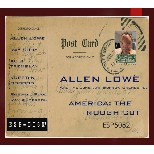 ALLEN LOWE - America : The Rough Cut cover 