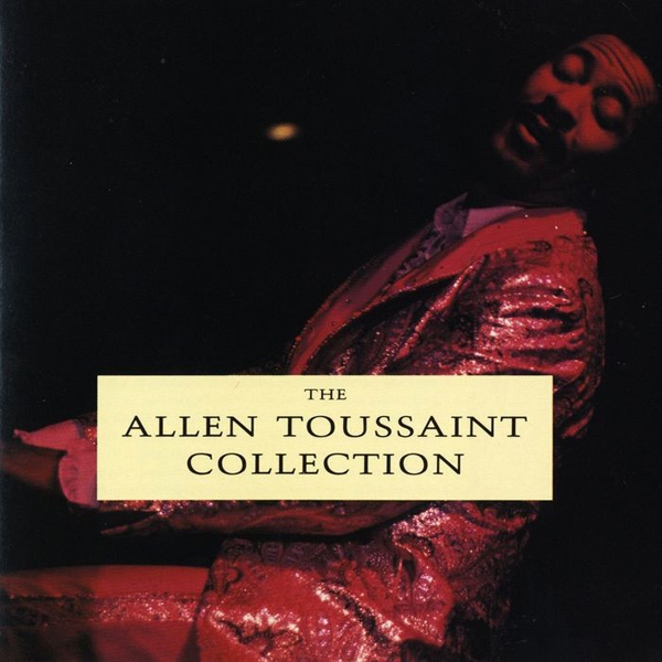 ALLEN TOUSSAINT - The Allen Toussaint Collection cover 