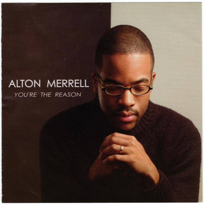 ALTON MERRELL - You're The Reason cover 