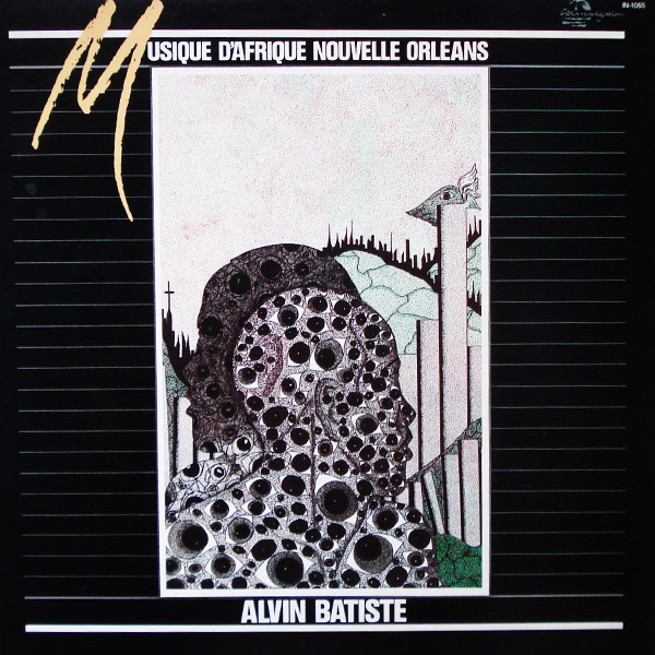 ALVIN BATISTE - Musique D'Afrique Nouvelle Orleans cover 