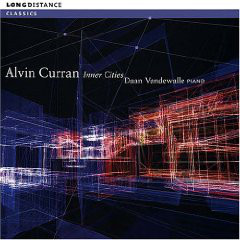 ALVIN CURRAN - Alvin Curran, Daan Vandewalle ‎: Inner Cities cover 