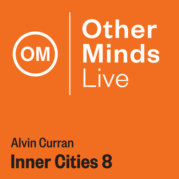 ALVIN CURRAN - Alvin Curran, Eve Egoyan ‎: Inner Cities 8 cover 