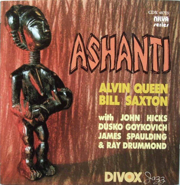 ALVIN QUEEN - Alvin Queen, Bill Saxton ‎: Ashanti cover 