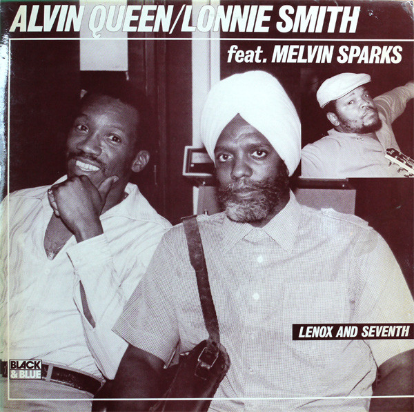 ALVIN QUEEN - Alvin Queen / Lonnie Smith Feat. Melvin Sparks : Lenox And Seventh cover 