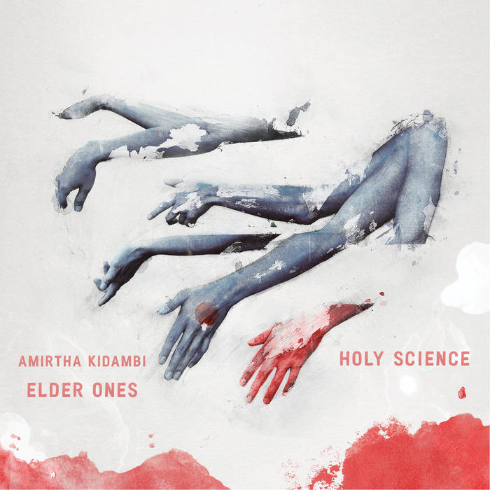 AMIRTHA KIDAMBI - Elder Ones : Holy Science cover 