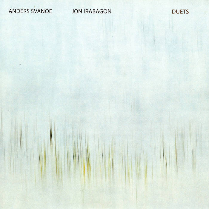 ANDERS SVANOE - Duets (with Jon Irabagon) cover 