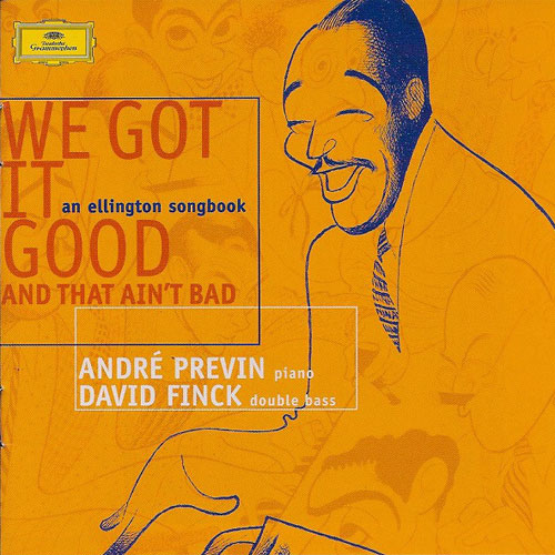 ANDRÉ PREVIN - We Got It Good And That Ain't  Bad cover 