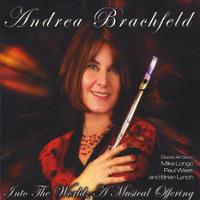 ANDREA BRACHFELD - Into the World: A Musical Offering cover 