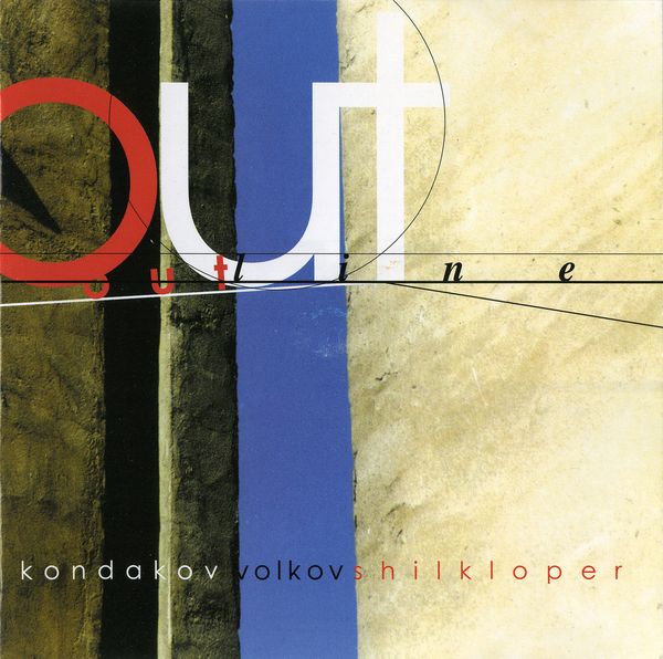 ANDREI KONDAKOV - Kondakov /  Volkov  /  Shilkloper  ‎– Out Line cover 