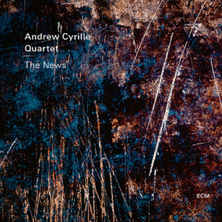 ANDREW CYRILLE - Andrew Cyrille Quartet : The News cover 