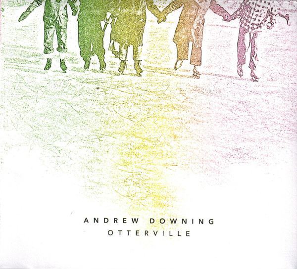 ANDREW DOWNING - Otterville cover 