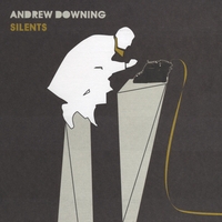 ANDREW DOWNING - Silents cover 