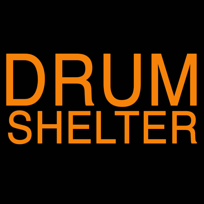 ANDREW DRURY - Drum Shelter cover 