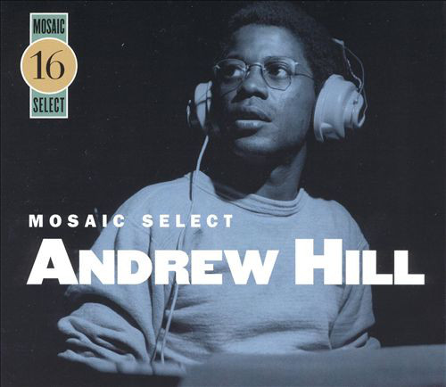 ANDREW HILL - Mosaic Select 16 cover 