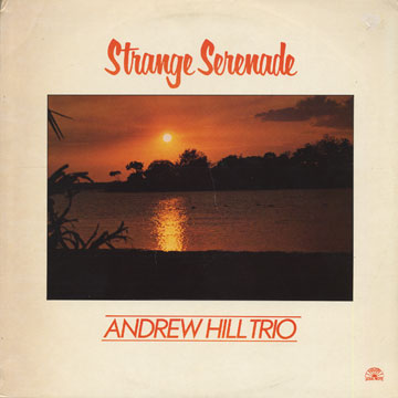 ANDREW HILL - Strange Serenade cover 