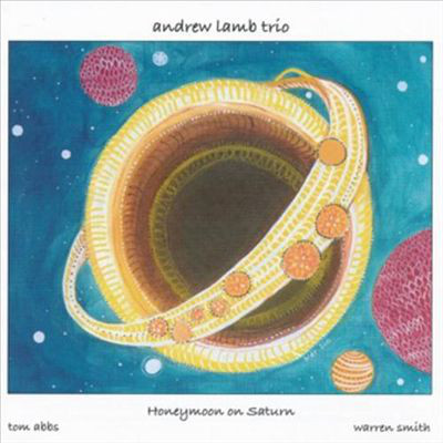 ANDREW LAMB - Andrew Lamb Trio : Honeymoon On Saturn cover 