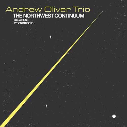ANDREW OLIVER - The Northwest Continuum cover 