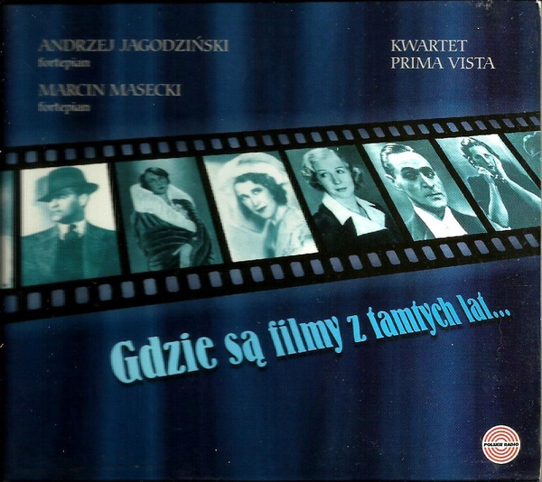 ANDRZEJ JAGODZIŃSKI - Andrzej Jagodziński, Marcin Masecki, Kwartet Prima Vista ‎: Gdzie Są Filmy Z Tamtych Lat... cover 