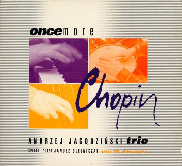 ANDRZEJ JAGODZIŃSKI - Andrzej Jagodziński Trio ‎: Chopin Once More cover 