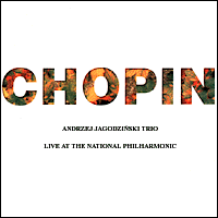 ANDRZEJ JAGODZIŃSKI - Chopin - Live at the National Philharmonic cover 