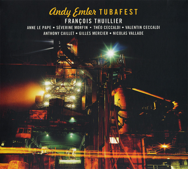 ANDY EMLER - Andy Emler, François Thuillier ‎: Tubafest cover 