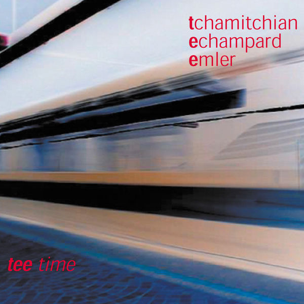 ANDY EMLER CLAUDE TCHAMITCHIAN & ÉRIC ÉCHAMPARD - Tee Time cover 