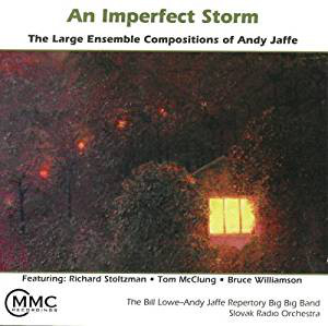 ANDY JAFFE - The Bill Lowe-Andy Jaffe Repertory Big Band, Slovak Radio Orchestra ‎: Imperfect Storm cover 