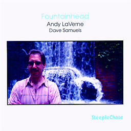 ANDY LAVERNE - Andy LaVerne & Dave Samuels : Fountainhead cover 