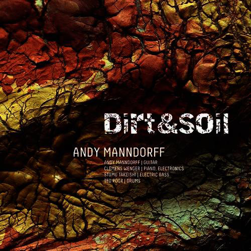 ANDY MANNDORFF - Dirt & Soil cover 