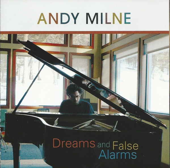 ANDY MILNE - Dreams and False Alarms cover 