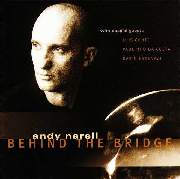 ANDY NARELL - Behind the Bridge cover 
