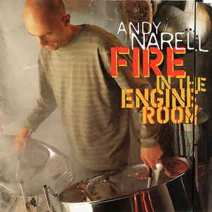 ANDY NARELL - Fire in the Engine Room cover 