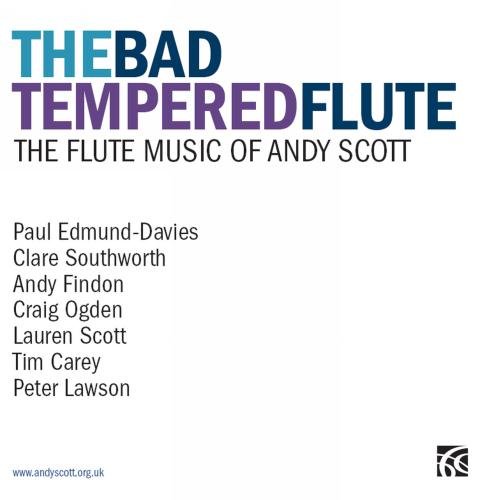 ANDY SCOTT - The Bad Tempered Flute cover 
